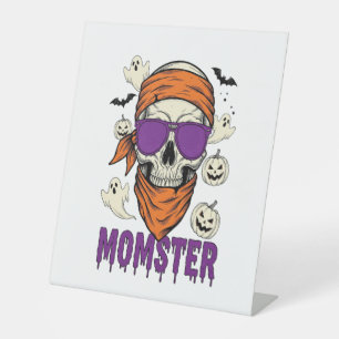 Momster skull Funny Halloween Mom Pedestal Sign