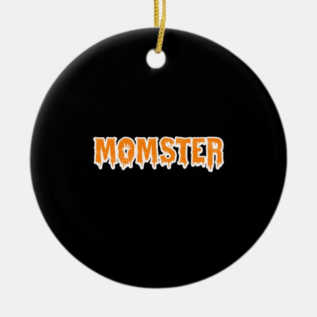 Momster T-Shirt Funny Mum Halloween Costume Ceramic Ornament (Front)