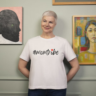 #MomTribe Modern Motherhood Script Mother's Day T-Shirt