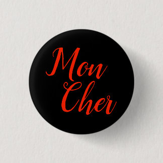Mon Cher "My Dear" - Addams Family Button
