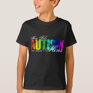 Mon Fils heros - Autism T-Shirt