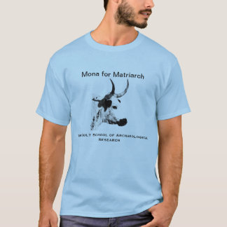 Mona for Matriarch T-Shirt