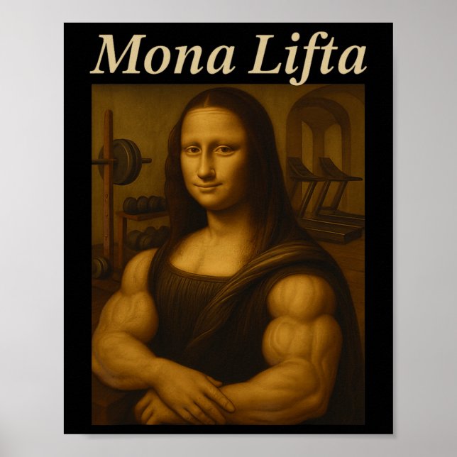 Mona Lifta Bodybuilding Funny Gift  Poster (Front)