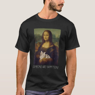 Mona Lisa Cat People Are Happy People T Shirt