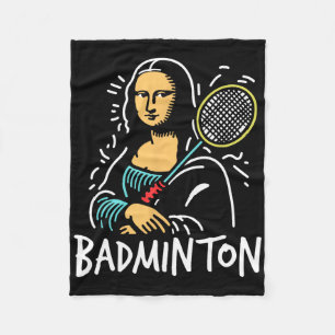 Mona-lisa Dminton - Funny Mona-lisa Dminton Lover  Fleece Blanket