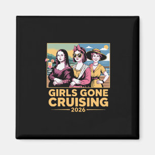 Mona Lisa Girls Gone Cruising 2026 Cruise Vacation Magnet