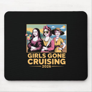 Mona Lisa Girls Gone Cruising 2026 Cruise Vacation Mouse Pad
