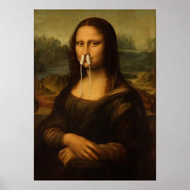 Mona Lisa Nose Plugged with Tampons Poster (Front)