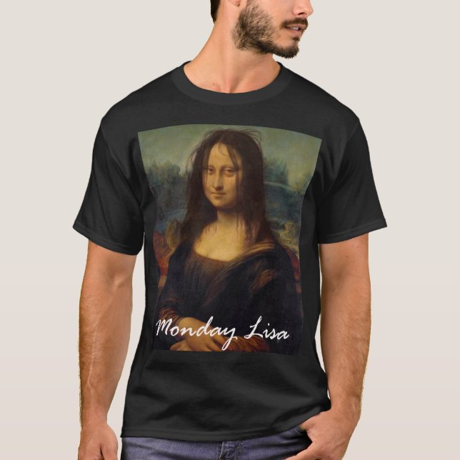 Mona Lisa Office Job Morning Lisa La Gioconda T-Shirt (Front)
