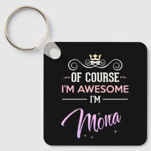 Mona Of Course I'm Awesome  Key Ring
