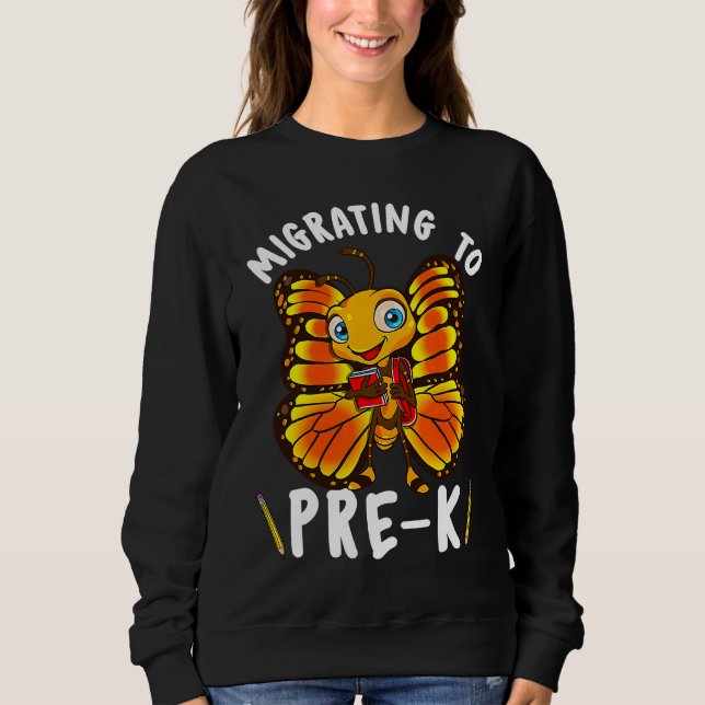 Monarch Butterfly Back To School Pre K First Day o Sweatshirt (Front)