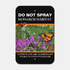 Monarch Butterfly Habitat Do Not Spray Custom