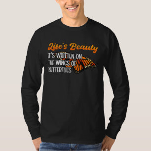 Monarch Butterfly Life Is Beauty Insect Entomologi T-Shirt