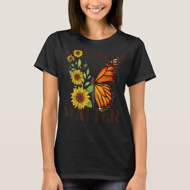Monarchs Matter Monarch Butterfly  Plant Milkweed T-Shirt (Front)