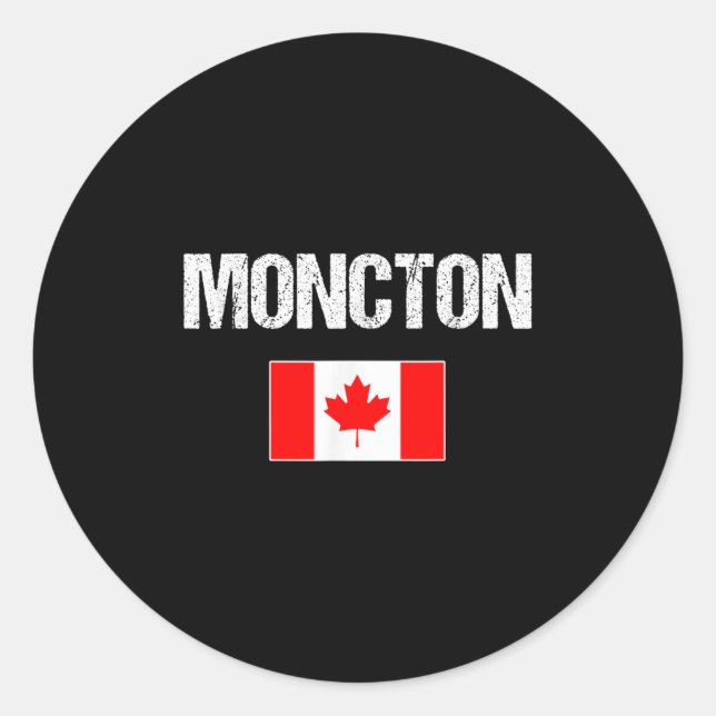 Moncton New Brunswick Canada Flag Canadian Proud P Classic Round Sticker (Front)