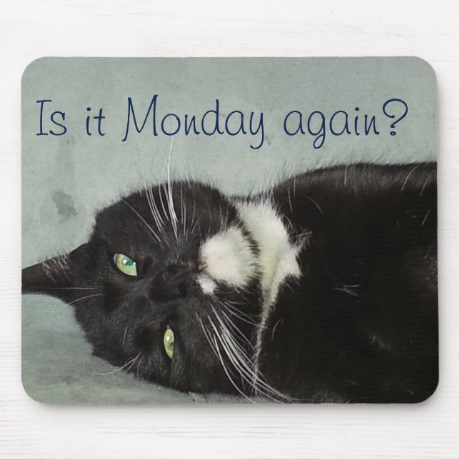 Monday again? Mousepad (Front)