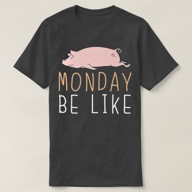 Monday Be Like Pig Cute Lazy Animal Kawaii Premium T-Shirt (Design Front)