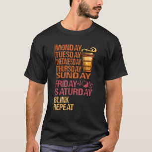 Monday Coffee Friday Wine   Week  Party Jokes 1 T-Shirt