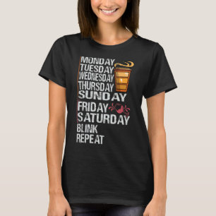 Monday Coffee Friday Wine Week Party Jokes T-Shirt
