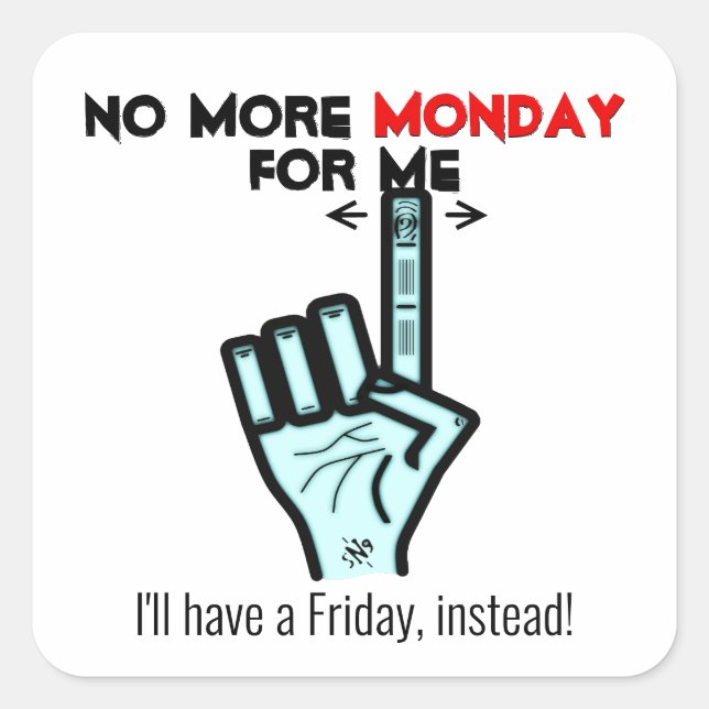 Monday Friday joke Square Sticker (Front)