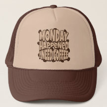 Monday happened, I need coffee, motivational