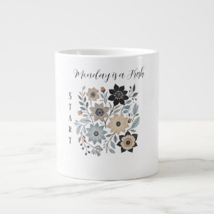 Monday is a Fresh Start Speciality Mug