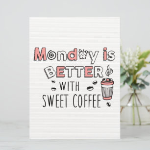 Monday is Better with Sweet Coffee Card