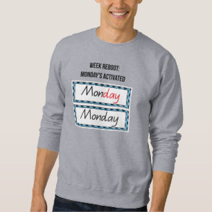 Monday, “Mon-Yay: The Power Start Tee” Motivation Sweatshirt