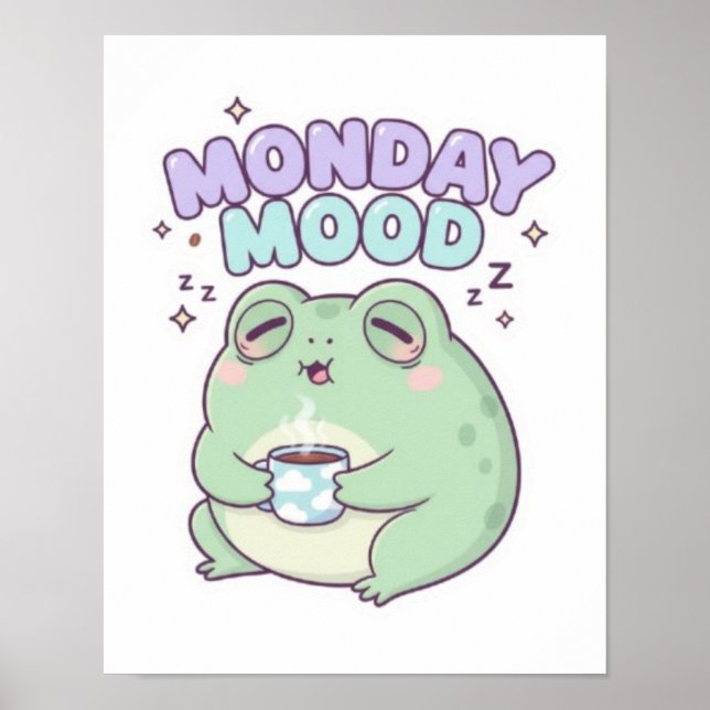 Monday Mood Frog Poster Cute Sleepy Frog Coffee Ae (Front)