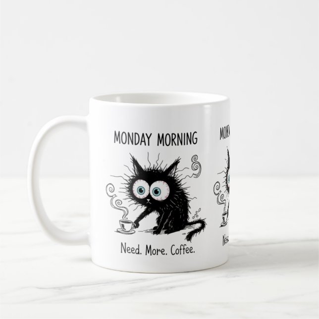 Monday Morning Need More Coffee Funny Cat Mug (Left)