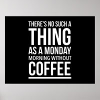 Monday morning without coffee funny quotes white.p