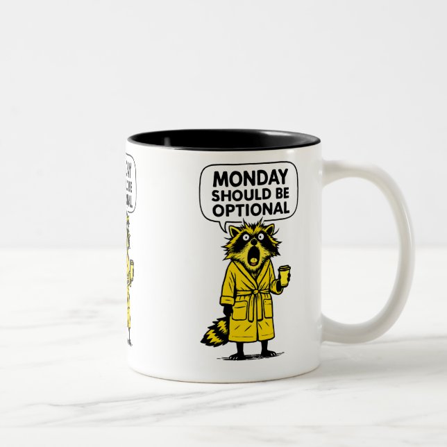 Monday Should Be Optional Funny Racoon Two-Tone Coffee Mug (Right)