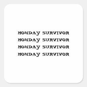 MONDAY SURVIVOR SQUARE STICKER