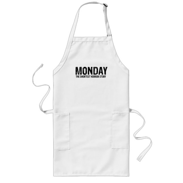 Monday the shortest horror story long apron (Front)
