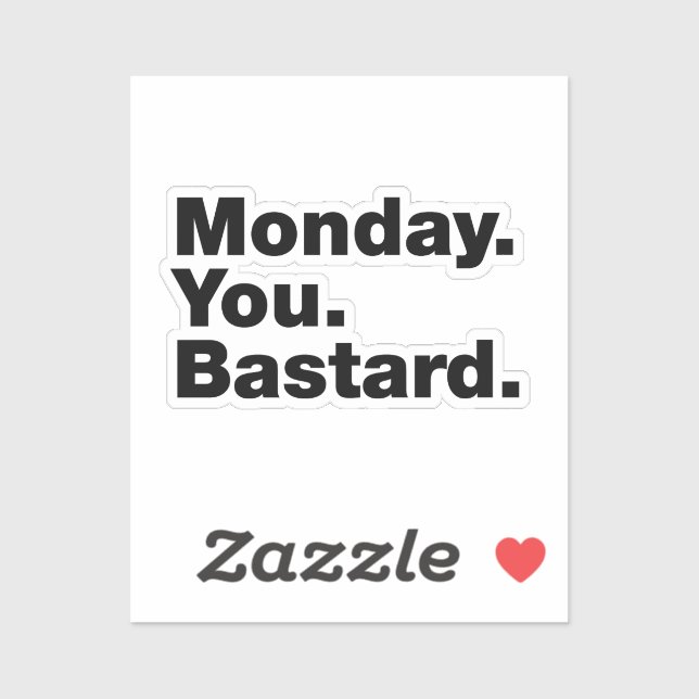 Monday. You. Bastard (Sheet)