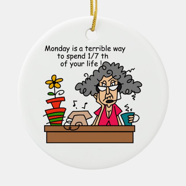 Mondays Humour Ceramic Tree Decoration (Front)