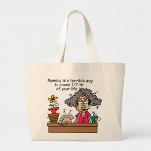 Mondays Humour Large Tote Bag