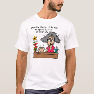 Mondays Humour T-Shirt