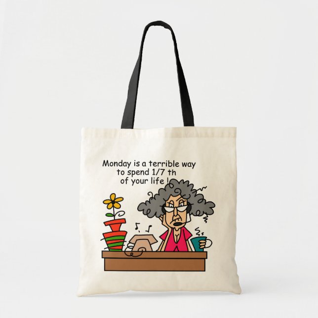 Mondays Humour Tote Bag (Front)