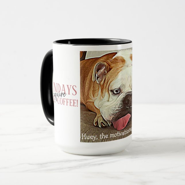 Mondays require coffee tired bulldog pink tongue mug (Front Left)