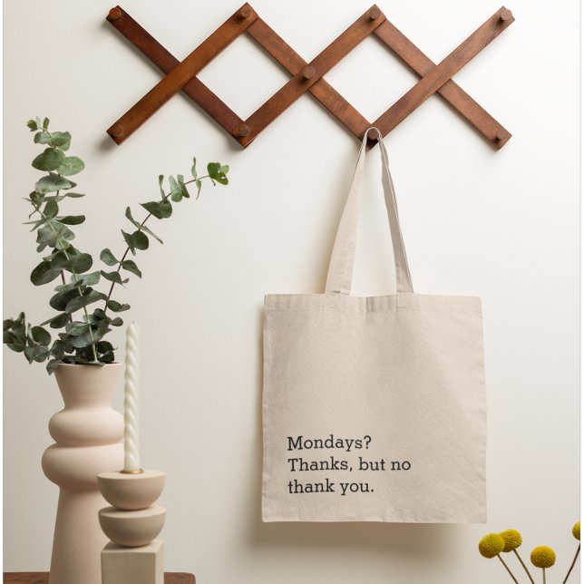Mondays? Thanks, But No Thank You Canvas Tote (Creator Uploaded)