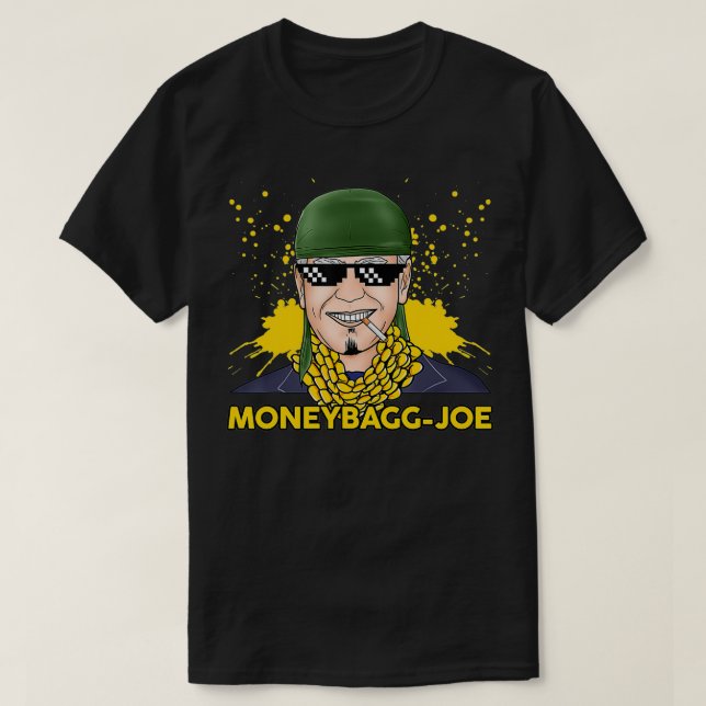 Money bag joe where that stimulus stimmy check at  T-Shirt (Design Front)