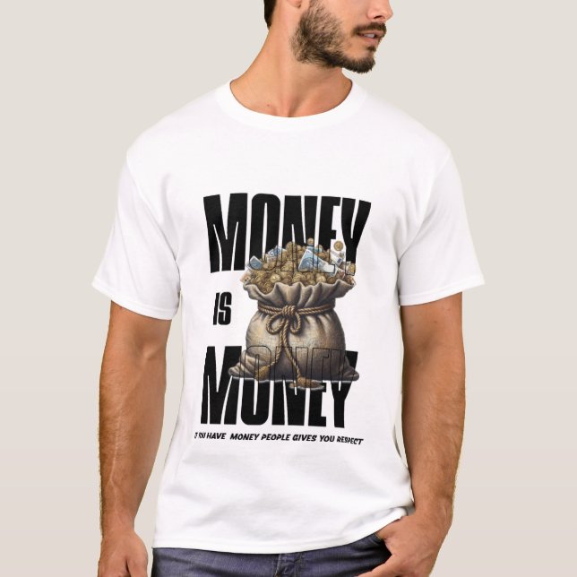 Money Brings Respect T-Shirt – Bold Hustle Tee (Front)