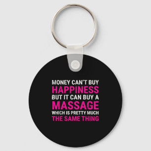 Money Can't Buy Hapness Mage Therast Tee Gift Key Ring
