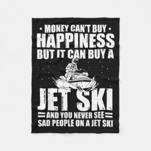 Money can't buy happiness but it can buy a jet ski fleece blanket