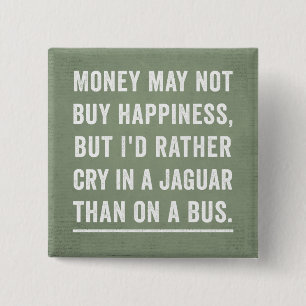 Money can't buy happiness financial advisor button