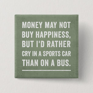 Money can't buy happiness financial advisor button