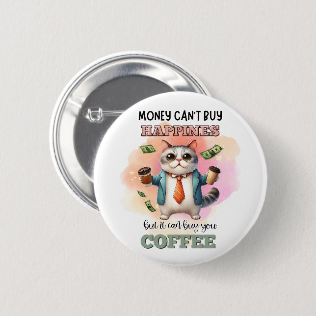 Money Can't Buy Happiness Funny Cat Lover Gift  6 Cm Round Badge (Front & Back)