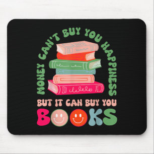 Money Can't Buy You Hapness But It Can Buy You Boo Mouse Pad