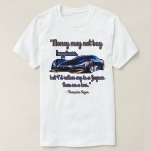 Money Can't Buy You Happiness Muscle Car T-Shirt